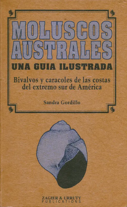 The cover of a book reads "Austral Mollusks: an Illustrated Guide. Bivalves and snails from the coast of the southern tip of America" in bold blue letters. Beneath the title lies a picture of a blue seashell.